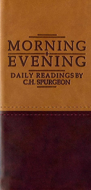 9781845500153-Morning and Evening (Tan/Burundy)-Spurgeon, Charles Haddon