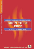 Born to be Free: A Study in Galatians by Dinnen, Marie (9781845500191) Reformers Bookshop