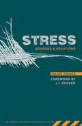 Stress: Sources and Solutions by Davies, Gaius (9781845500283) Reformers Bookshop
