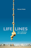 Life Lines: Sane Meditations for a mad world by Fielder, Geraint (9781845500290) Reformers Bookshop