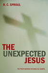 9781845500375-Unexpected Jesus, The: The Truth Behind His Biblical Names-Sproul, R. C.