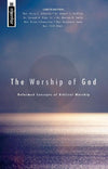 The Worship of God: Reformed Concepts of Biblical Worship by Various (9781845500559) Reformers Bookshop
