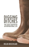 Digging Ditches: The Latest Chapter of an Inspirational Life by Roseveare, Helen (9781845500580) Reformers Bookshop