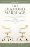 The Diamond Marriage: Have Ultimate purpose in your marriage by Vibert, Simon (9781845500764) Reformers Bookshop