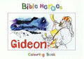 9781845500900-Bible Heroes: Gideon (Colouring Book)-Mackenzie, Carine