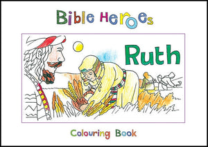 9781845500924-Bible Heroes: Ruth (Colouring Book)-Mackenzie, Carine