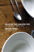 Tales of the Unexpected: The Subversive Stories of Jesus by Tinker, Melvin & Buttery, Nathan (9781845501167) Reformers Bookshop