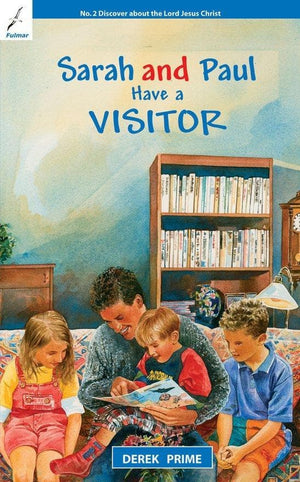 Sarah And Paul Have a Visitor by Prime, Derek (9781845501587) Reformers Bookshop