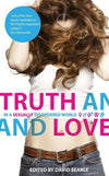 Truth and Love: In a Sexually Disordered World by Searle, David (9781845502270) Reformers Bookshop