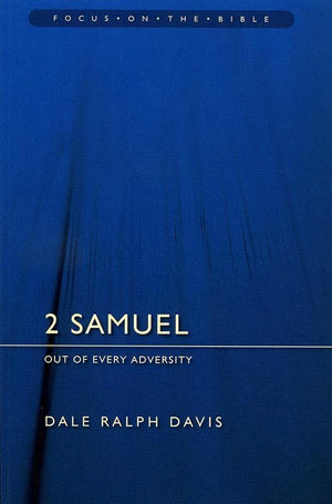 9781845502706-FOTB 2 Samuel: Out of Every Adversity-Davis, Dale Ralph