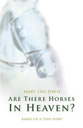 Are There Horses in Heaven? by Davis, Mary Lou (9781845502836) Reformers Bookshop