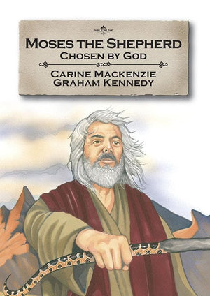 9781845503314-Bible Alive: Moses the Shepherd: Chosen by God-Mackenzie, Carine