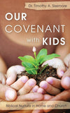 Our Covenant With Kids: Biblical Nurture in Home and Church by Sisemore, Timothy A. (9781845503505) Reformers Bookshop