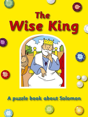 The Wise King: A puzzle book about Solomon by Woodman, Ros (9781845504045) Reformers Bookshop