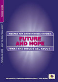 Future and Hope: What the Bible's all about by Potter, Marie Louise (9781845504113) Reformers Bookshop