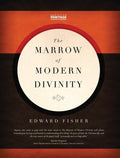 Marrow of Modern Divinity, The by Fisher, Edward (9781845504793) Reformers Bookshop