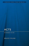9781845505073-FOTB Acts: Witnesses to Him-Milne, Bruce
