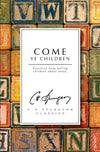 Come Ye Children: Practical help telling children about Jesus by Spurgeon, C. H. (9781845505127) Reformers Bookshop