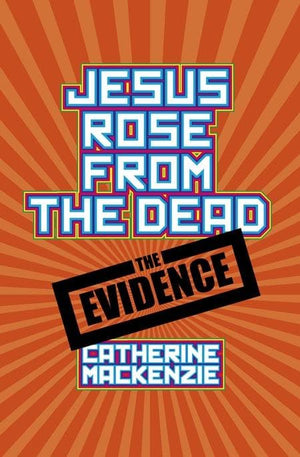 9781845505370-Jesus Rose from the Dead-Mackenzie, Catherine
