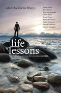 Life Lessons: Life-Changing stories for Christian Growth by Myers, Glenn (9781845505554) Reformers Bookshop