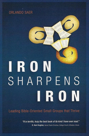 9781845505752-Iron Sharpens Iron: Leading Bible-Oriented Small Groups that Thrive-Saer, Orlando