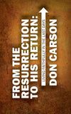 9781845505776-From the Resurrection to His Return-Carson, D. A.