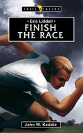9781845505905-Trailblazers: Finish the Race: Eric Liddell-Keddie, John