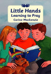 9781845505912-Little Hands Learning to Pray-Mackenzie, Carine