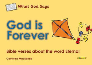 9781845506025-What God Says: God is Forever-Mackenzie, Catherine