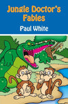 9781845506087-JDAS Jungle Doctor's Fables-White, Paul