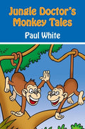 9781845506094-JDAS Jungle Doctor's Monkey Tales-White, Paul