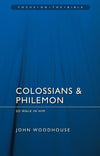 9781845506322-FOTB Colossians and Philemon: So Walk in Him-Woodhouse, John