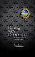 9781845506339-Dealing with Depression: Trusting God Through the Dark Times-Collins, Sarah and Haynes, Jayne