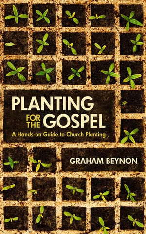 9781845506360-Planting for the  A Hands-On Guide to Church Planting-Beynon, Graham
