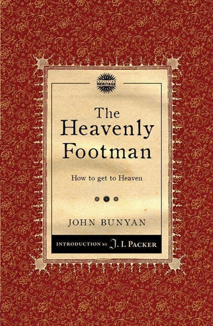 The Heavenly Footman: How to get to Heaven by Bunyan, John (9781845506506) Reformers Bookshop