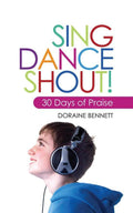 Sing, Dance, Shout by Bennett, Doraine (9781845506568) Reformers Bookshop