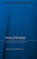9781845506872-FOTB Philippians: Rejoicing and Thanksgiving-Chapman, David