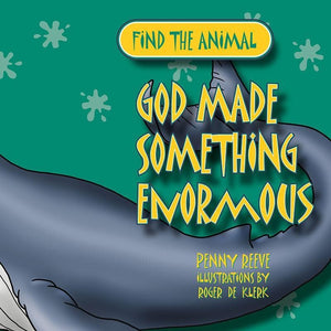 9781845506933-God Made Something Enormous-Reeve, Penny