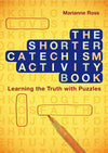 9781845507220-Shorter Catechism Activity Book, The-Ross, Marianne