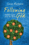 9781845507503-Following God: Fruitful Lives from the Bible-Mackenzie, Carine