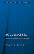 9781845507763-FOTB Ecclesiastes: The Philippians of the Old Testament-Barrick, William D.