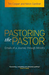 Pastoring the Pastor: Emails of a Journey through Ministry by Cooper, Tim & Gardiner, Kelvin (9781845507848) Reformers Bookshop