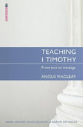 9781845508081-Teaching 1 Timothy: From Text to Message-Macleay, Angus
