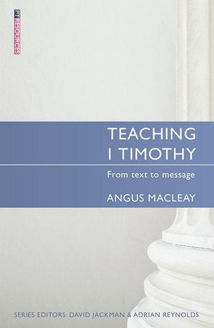 9781845508081-Teaching 1 Timothy: From Text to Message-Macleay, Angus