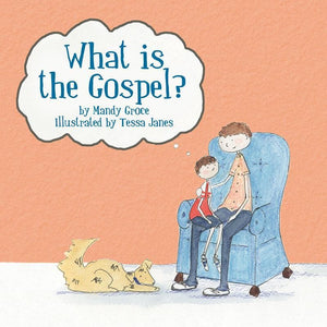 9781845508203-What is the Gospel-Groce, Mandy