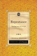 Repentance: Turning from sin to God by Boston, Thomas (9781845509750) Reformers Bookshop