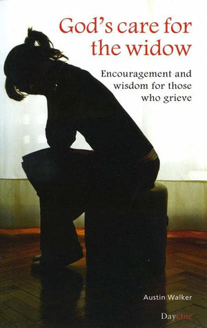 9781846251993-God's Care for the Widow: Encouragement and Wisdom for Those Who Grieve-Walker, Austin