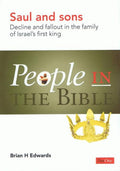 9781846252266-People in the Bible: Saul and Sons: Decline and Fallout in the Family of Israel's First King-Edwards, Brian