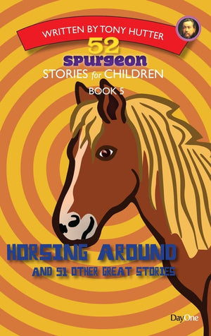 52SSC Book 5: Horsing Around by Hutter, Tony (9781846255816) Reformers Bookshop