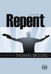9781848710191-PP Repent and Believe-Brooks, Thomas